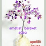 Ametist Bereket Ağacı Apofilit Kayaç ( 300 taşlı )